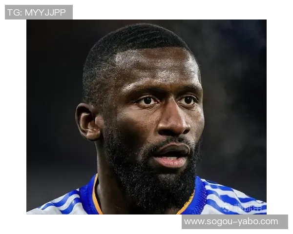 吕迪格坦言自己并不自负称图赫尔是他心目中的最佳教练